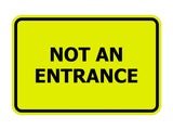 Signs ByLITA Classic Framed Not An Entrance Sign