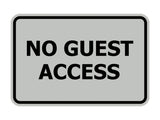 Signs ByLITA Classic Framed No Guest Access Sign