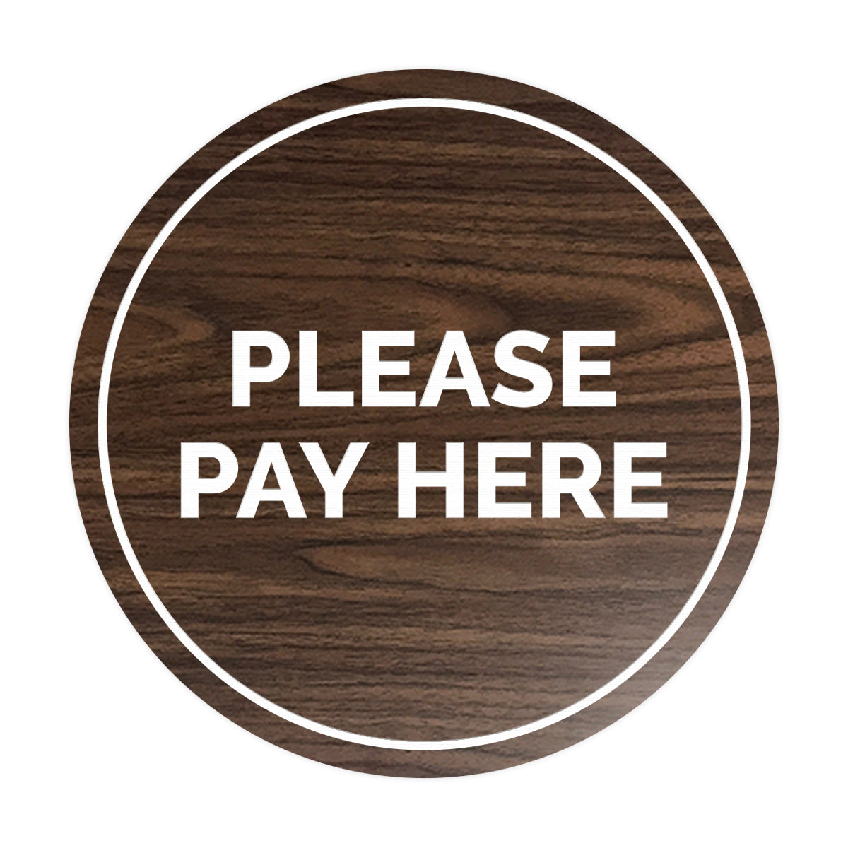 Signs ByLITA Circle Please Pay Here Sign