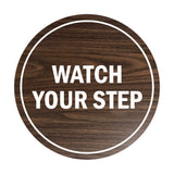 Signs ByLITA Circle Watch Your Step Sign