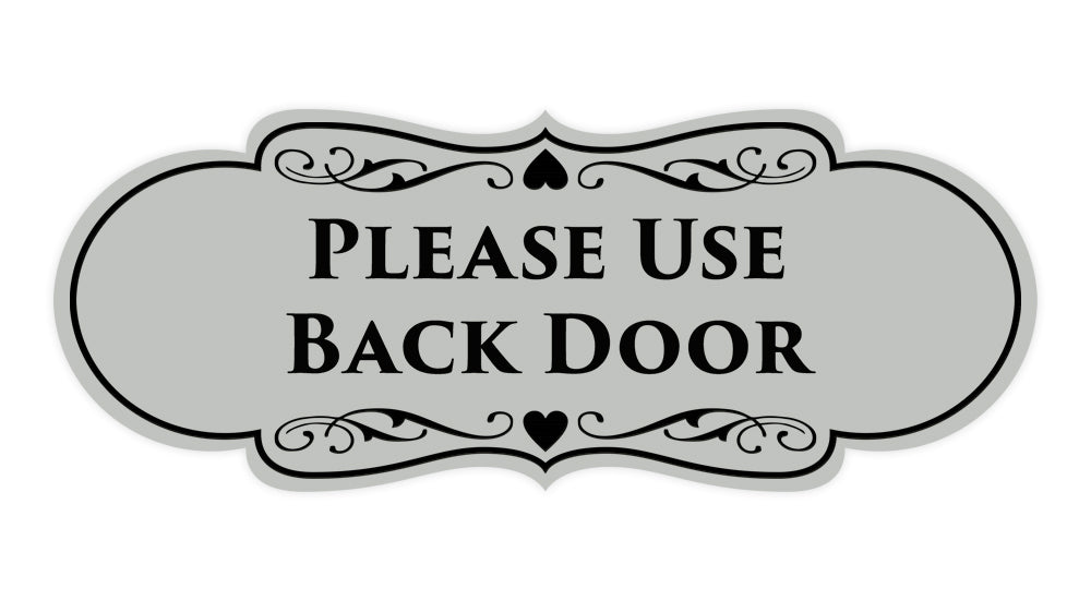 Signs ByLITA Designer Please Use Back Door Sign