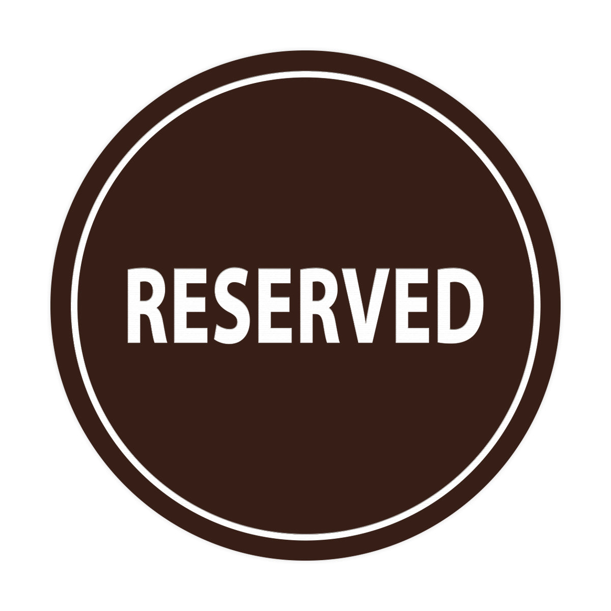 Signs ByLITA Circle Reserved Sign