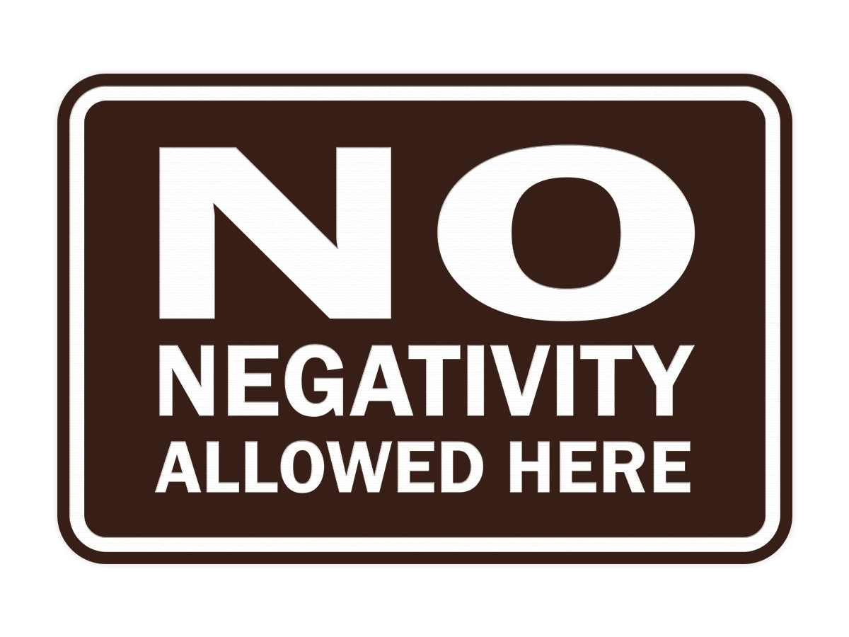 Signs ByLITA Classic Framed No Negativity Allowed Here Sign
