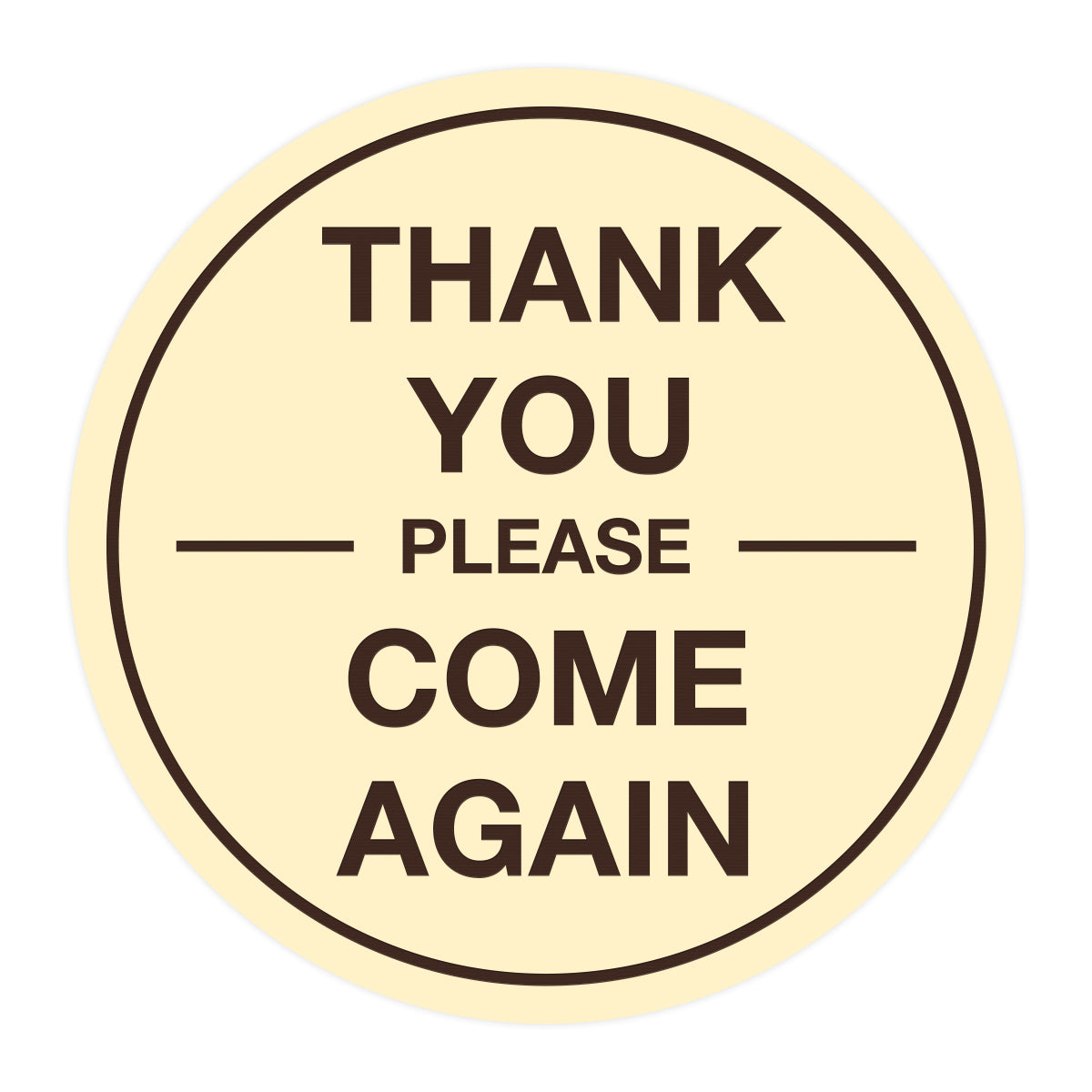 Signs ByLITA Circle thank you please come again with bar Sign
