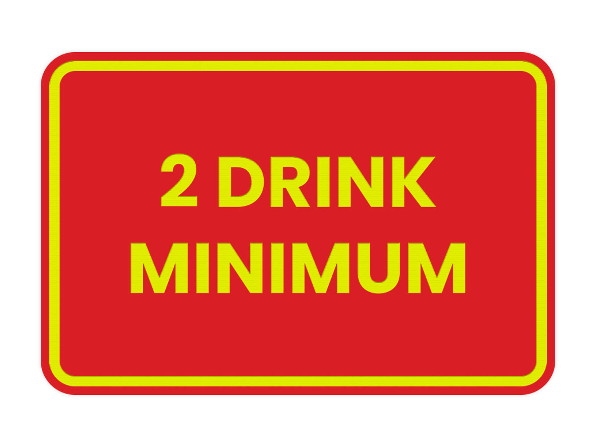 Signs ByLITA Classic Framed 2 Drink Miminum Sign