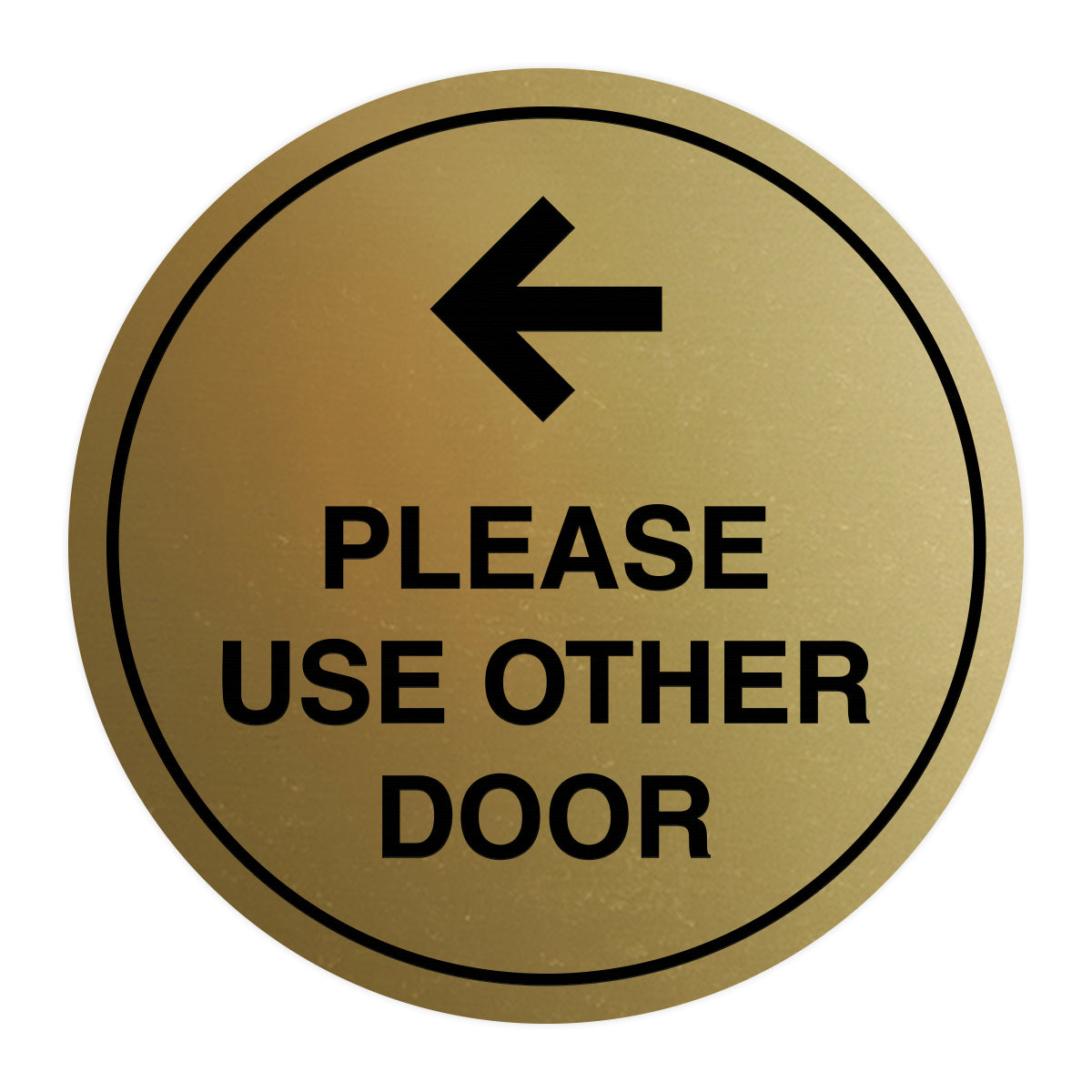 Signs ByLITA Circle please use other door left arrow Sign