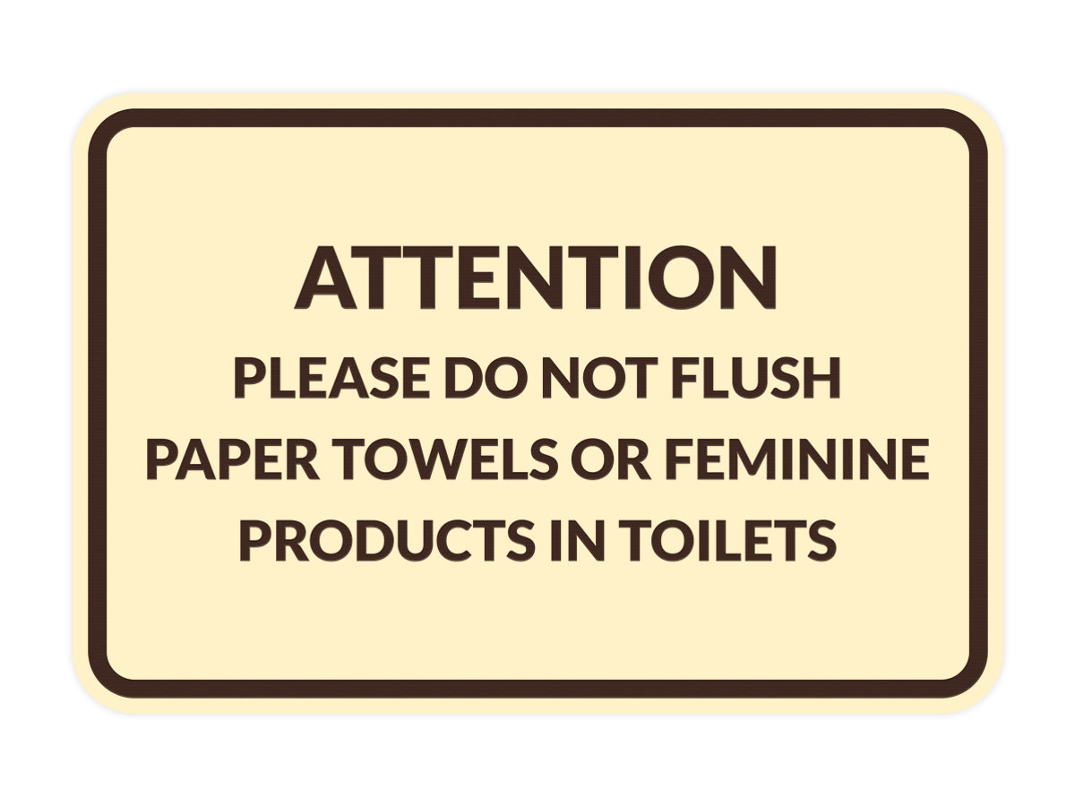 Signs ByLITA Classic Framed Attention Please Do Not Flush Paper Towels or Feminine Products in Toilets