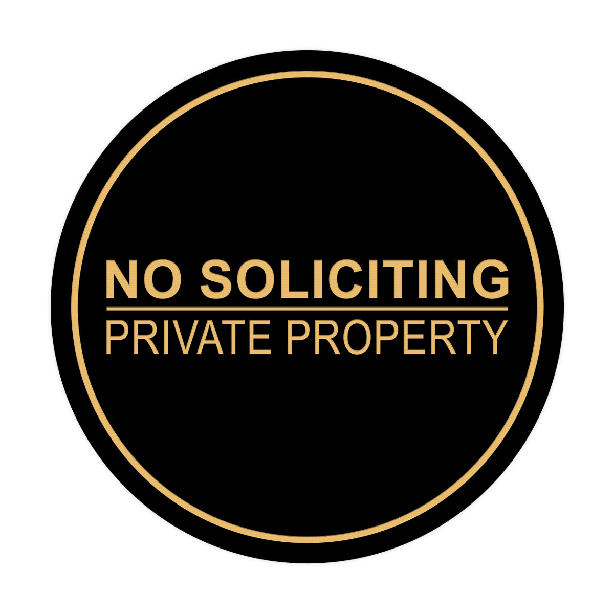 Signs ByLITA Circle No Soliciting Private Property Sign