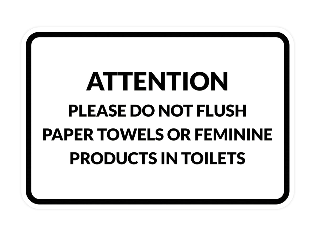 Signs ByLITA Classic Framed Attention Please Do Not Flush Paper Towels or Feminine Products in Toilets