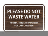 Signs ByLITA Classic Framed Please do Not Waste Water Sign