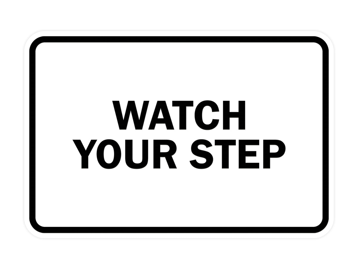 Signs ByLITA Classic Framed Watch Your Step Sign