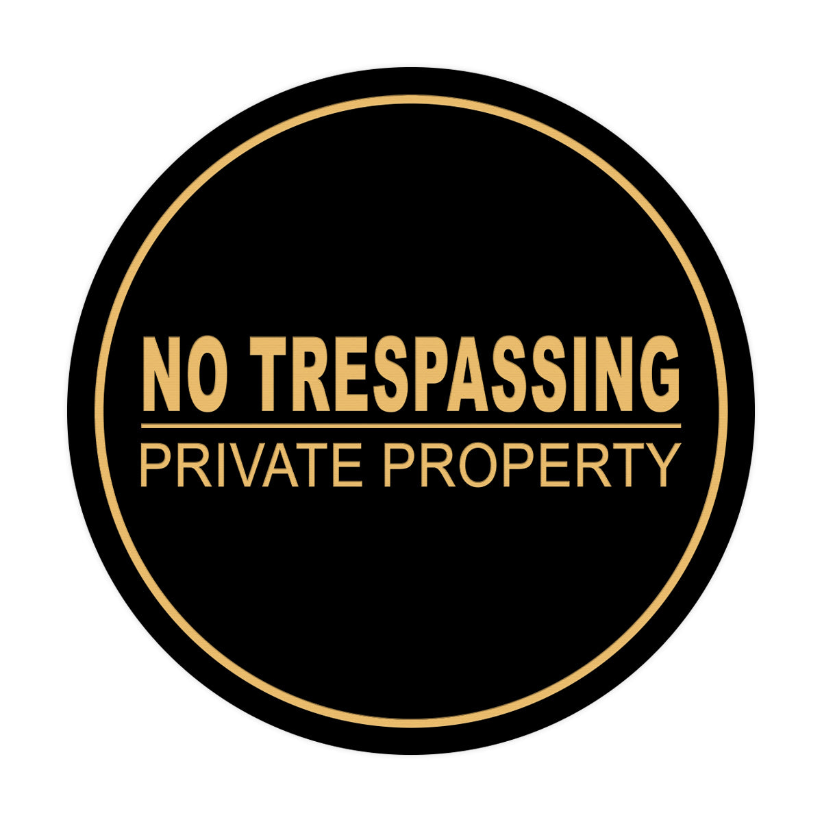 Signs ByLITA Circle No Trespassing Private Property Sign