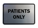 Signs ByLITA Classic Framed Patients Only Sign
