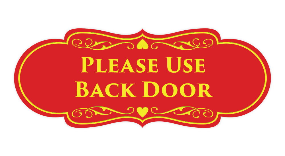 Signs ByLITA Designer Please Use Back Door Sign