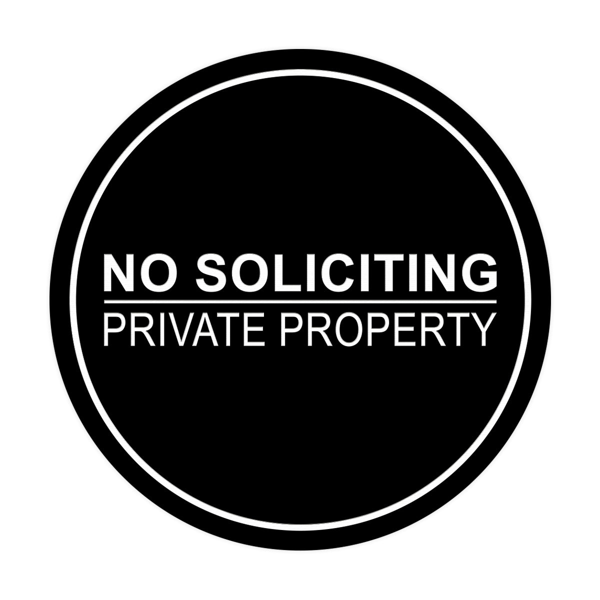 Signs ByLITA Circle No Soliciting Private Property Sign