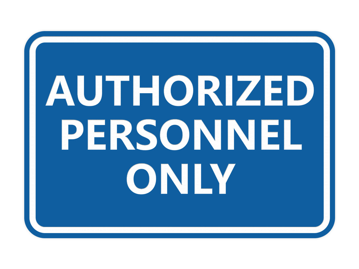 Signs ByLITA Classic Framed Authorized Personnel Only Sign