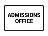 Signs ByLITA Classic Admissions Office Sign