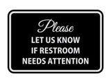 Signs ByLITA Classic Framed Please Let Us Know If Restroom Needs Attention Sign