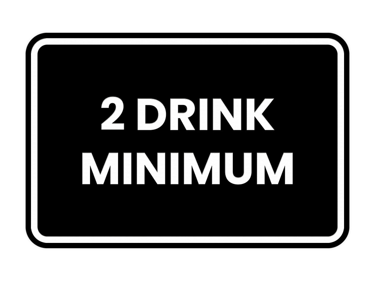 Signs ByLITA Classic Framed 2 Drink Miminum Sign