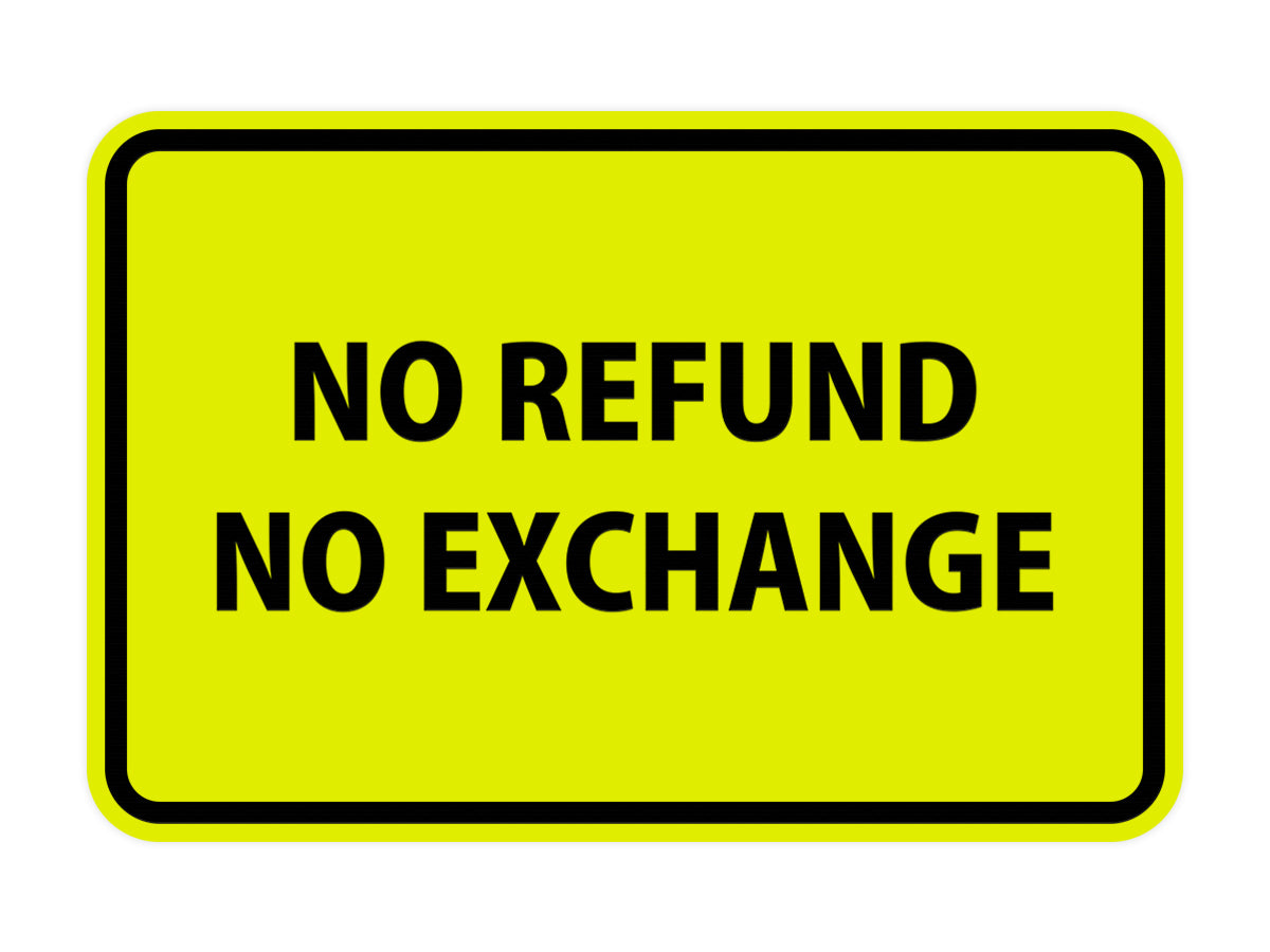 Signs ByLITA Classic Framed No Refund No Exchange