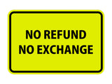 Signs ByLITA Classic Framed No Refund No Exchange