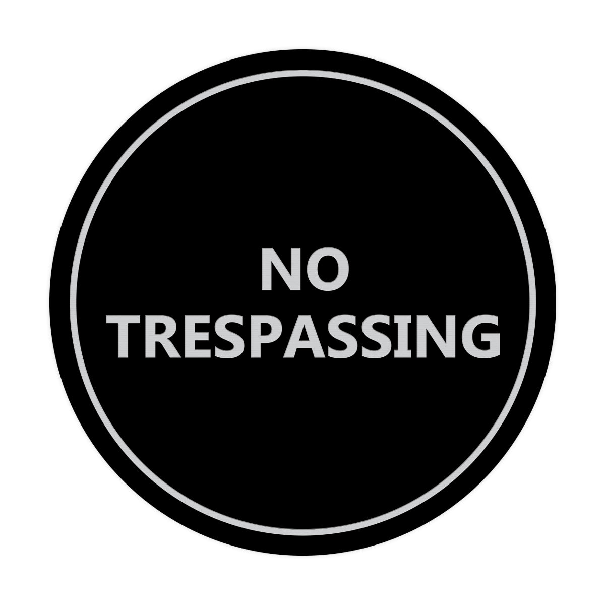 Signs ByLITA Circle No trespassing Sign