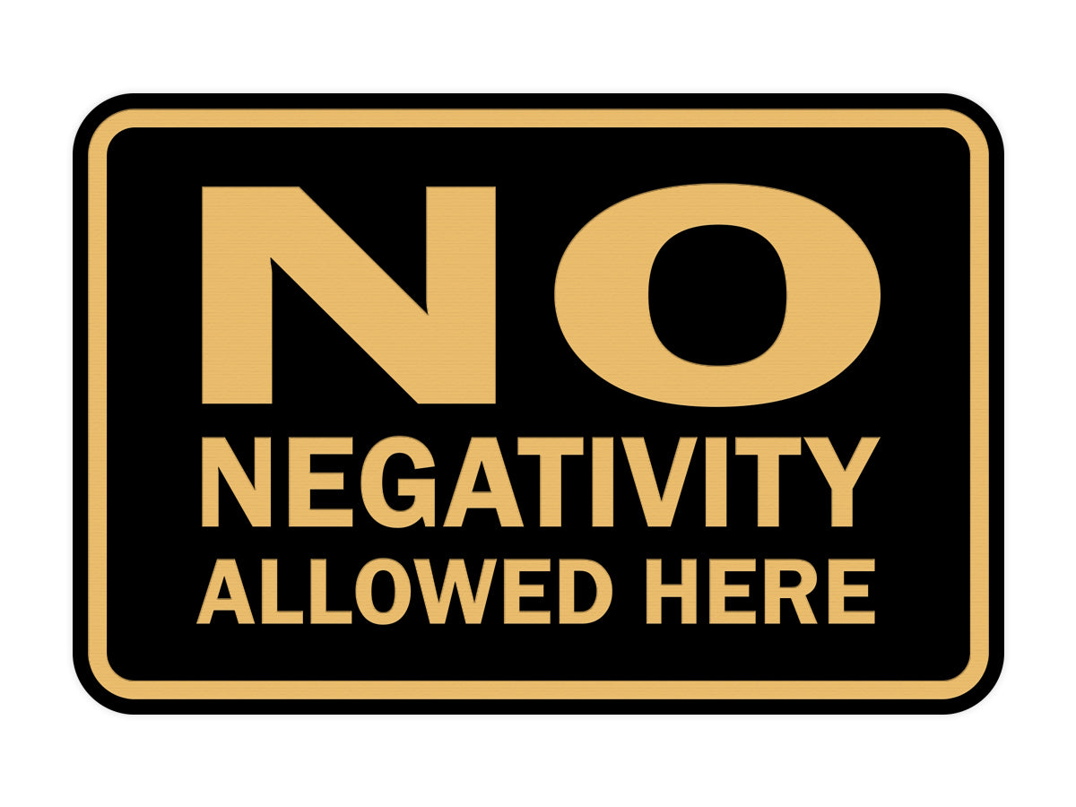 Signs ByLITA Classic Framed No Negativity Allowed Here Sign