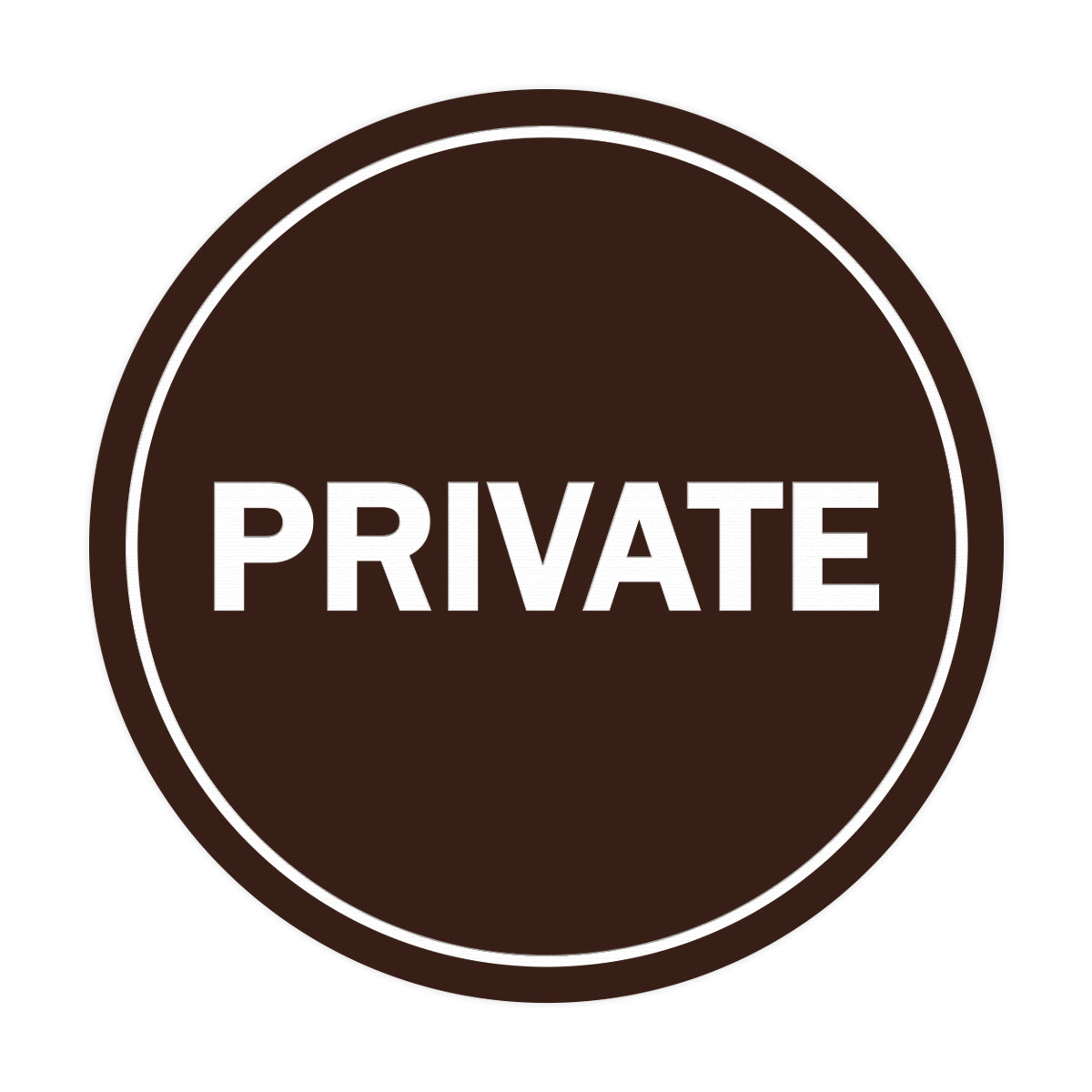 Signs ByLITA Circle Private Sign