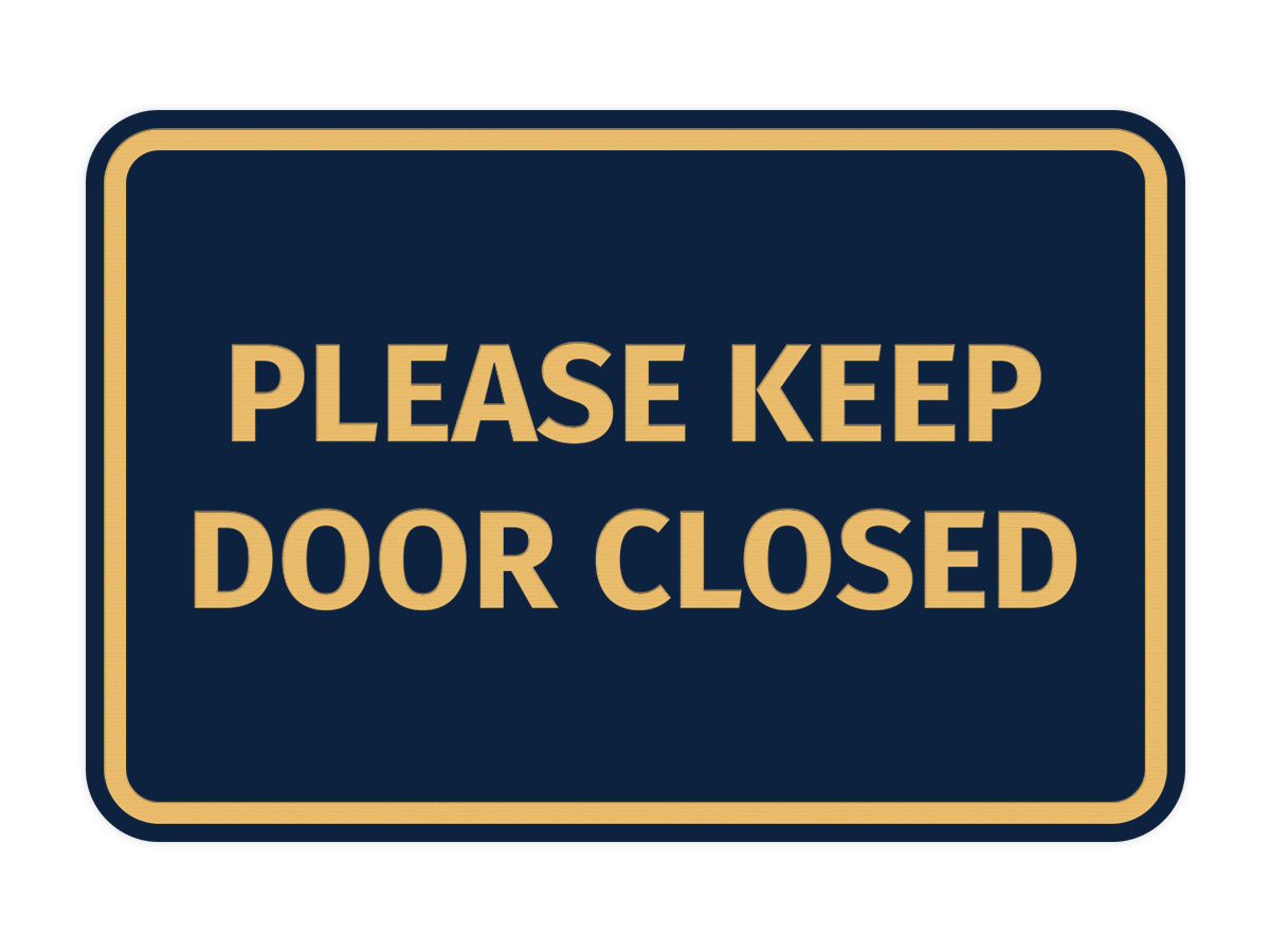 Signs ByLITA Classic Framed Please Keep Door Closed Sign