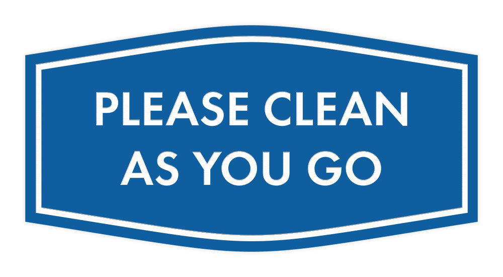 Fancy Please Clean As You Go Wall or Door Sign