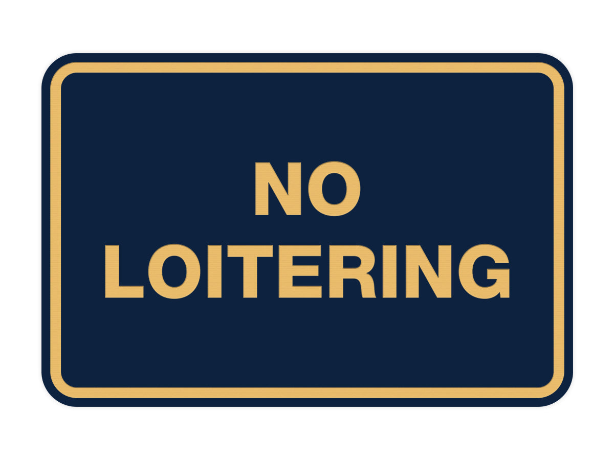 Signs ByLITA Classic Framed No Loitering
