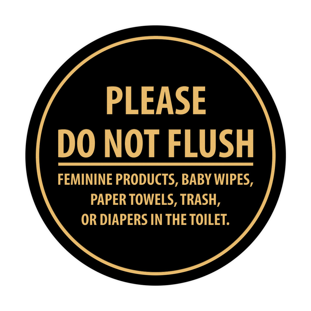 Signs ByLITA Circle Please Do Not Flush Etiquette Sign