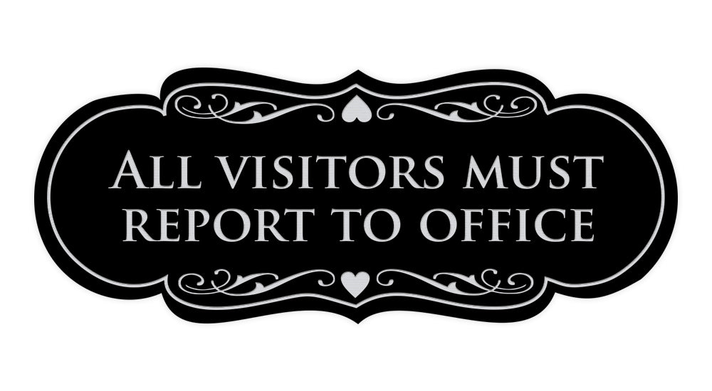 Signs ByLITA Designer All Visitors Must Report to Office Sign