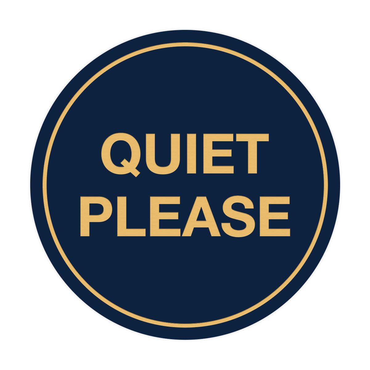 Signs ByLITA Circle Quiet Please Sign