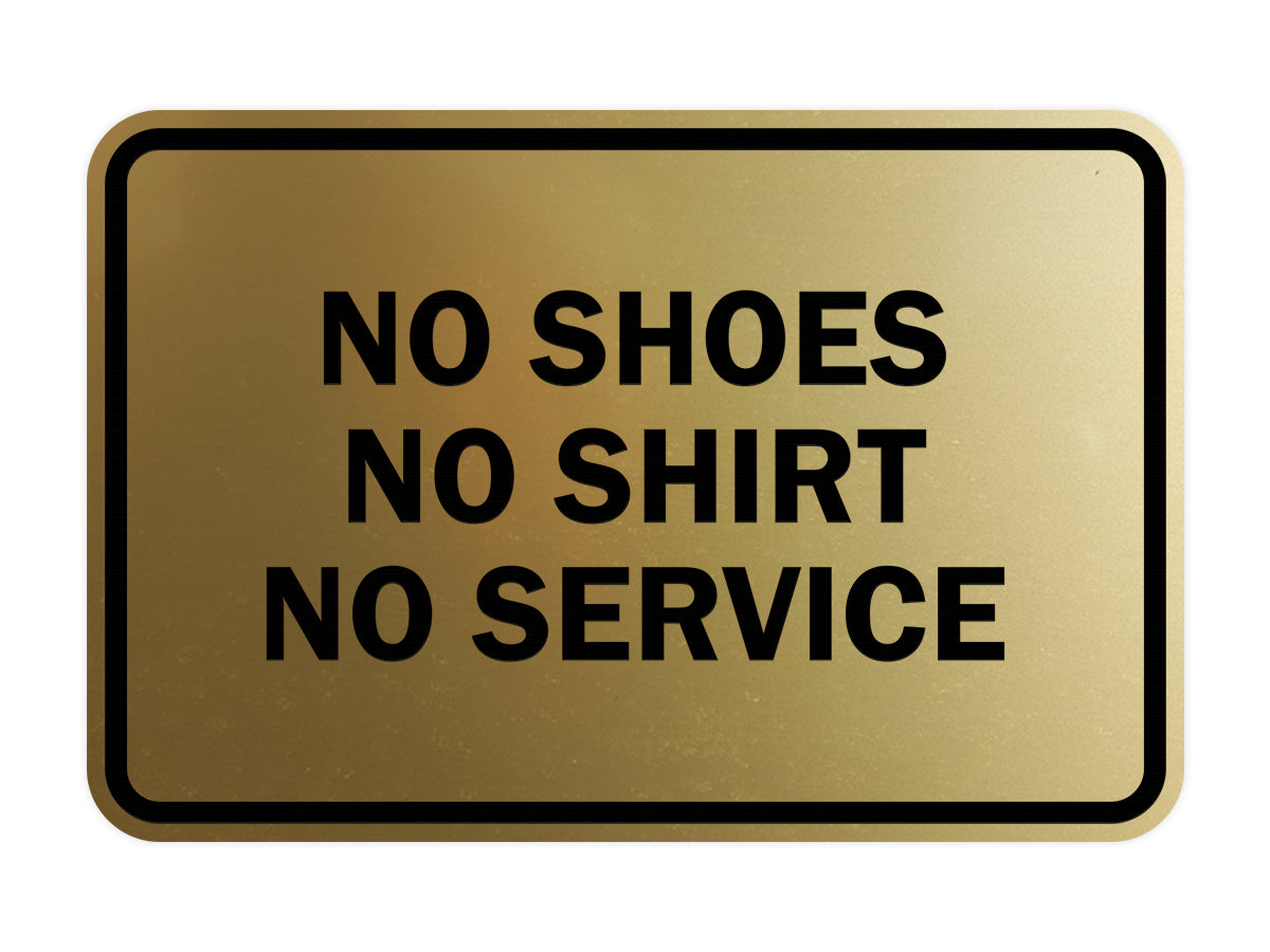 Signs ByLITA Classic Framed No Shoes No Shirt No Service