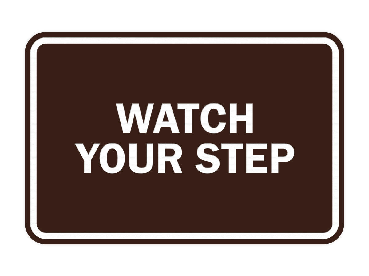 Signs ByLITA Classic Framed Watch Your Step Sign