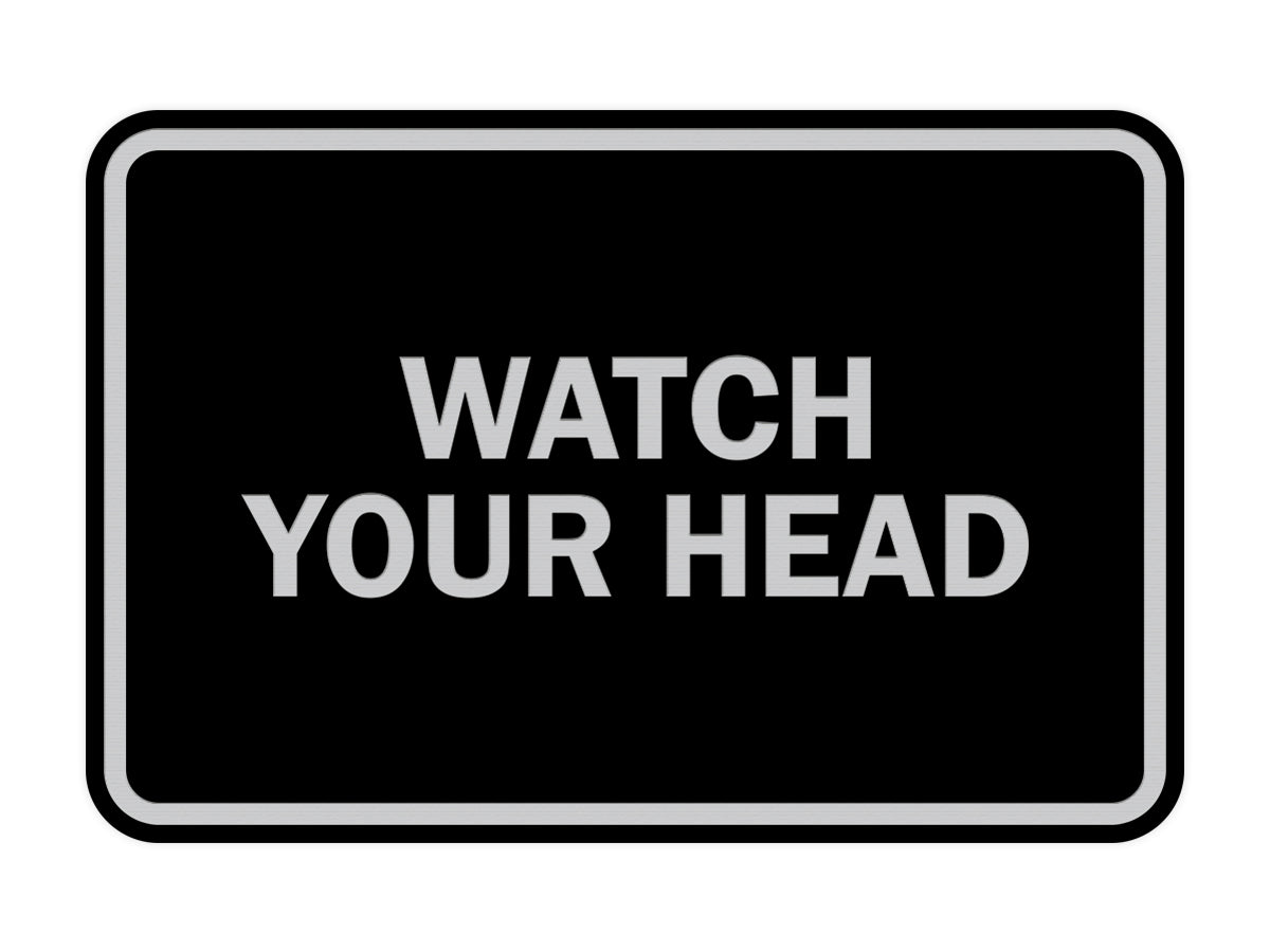 Signs ByLITA Classic Framed Watch Your Head Sign