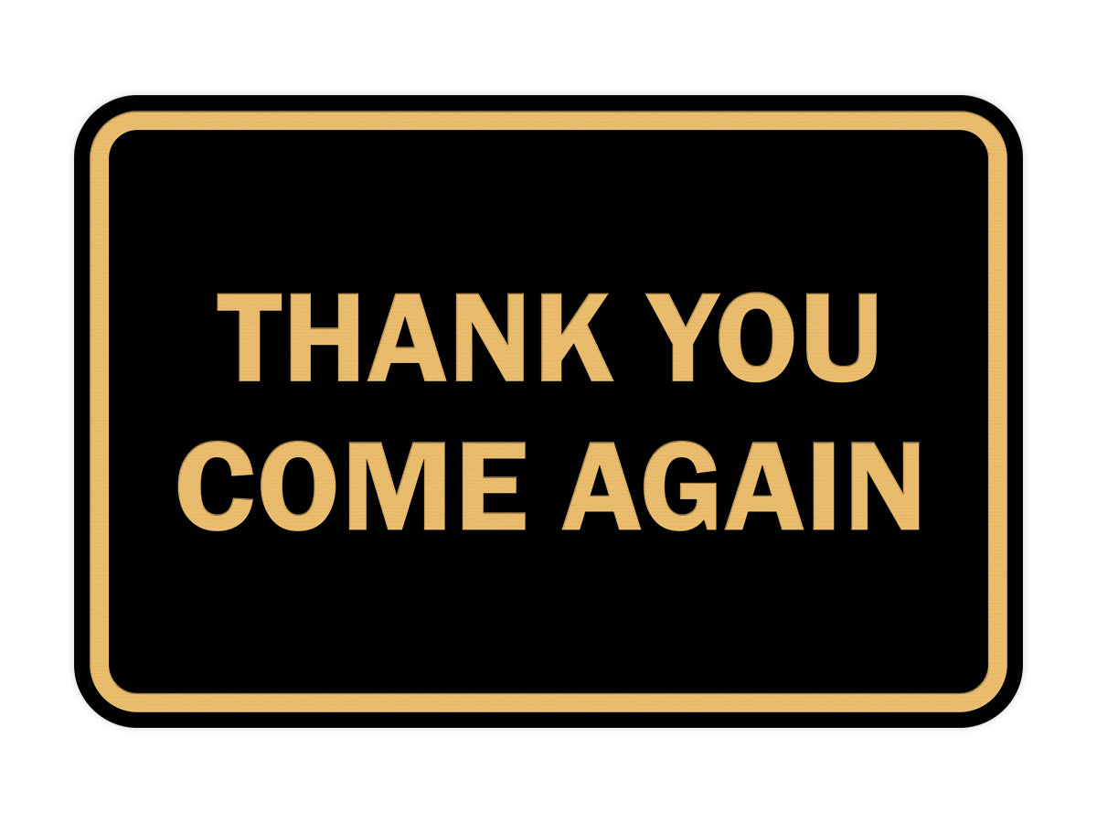 Signs ByLITA Classic Framed Thank you come again Sign