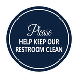 Signs ByLITA Circle Please Help Keep Our Restroom Clean Sign