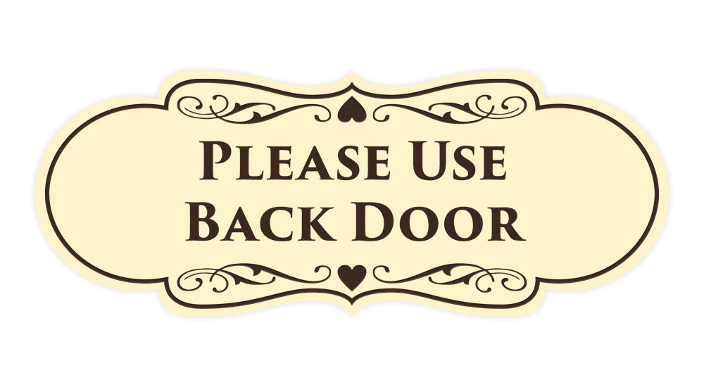 Signs ByLITA Designer Please Use Back Door Sign