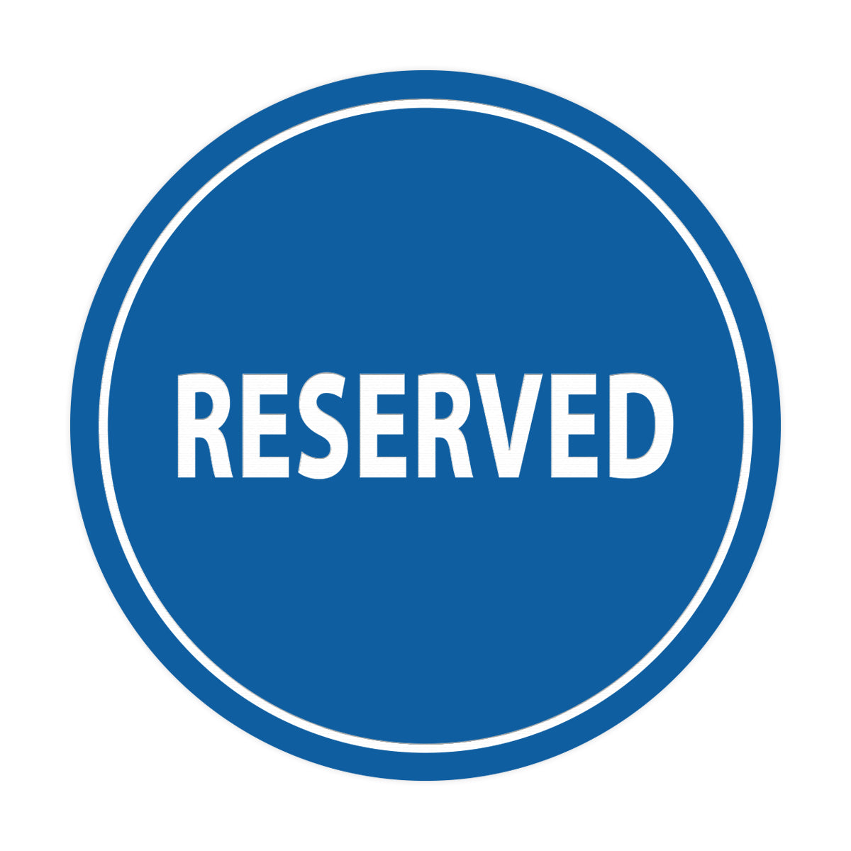 Signs ByLITA Circle Reserved Sign