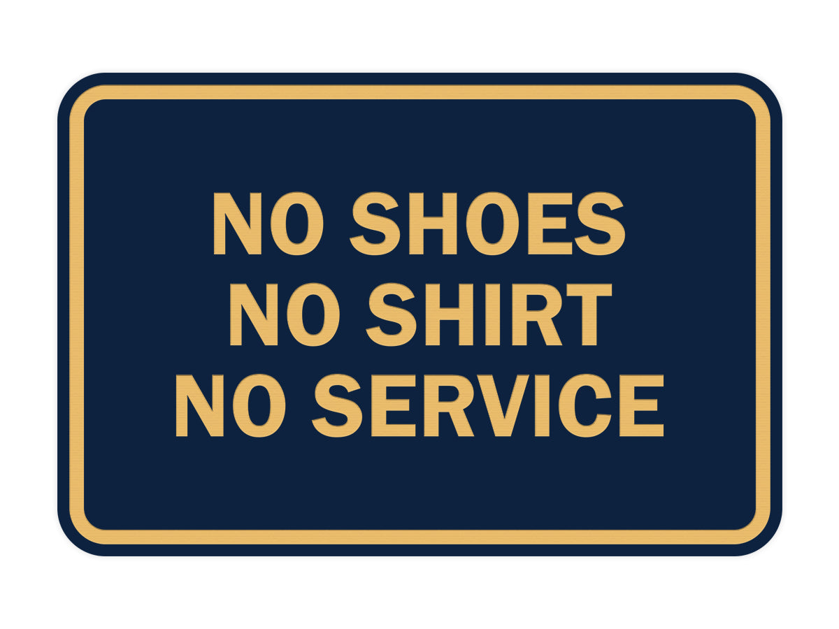 Signs ByLITA Classic Framed No Shoes No Shirt No Service
