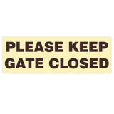 Basic PLEASE KEEP GATE CLOSED Sign