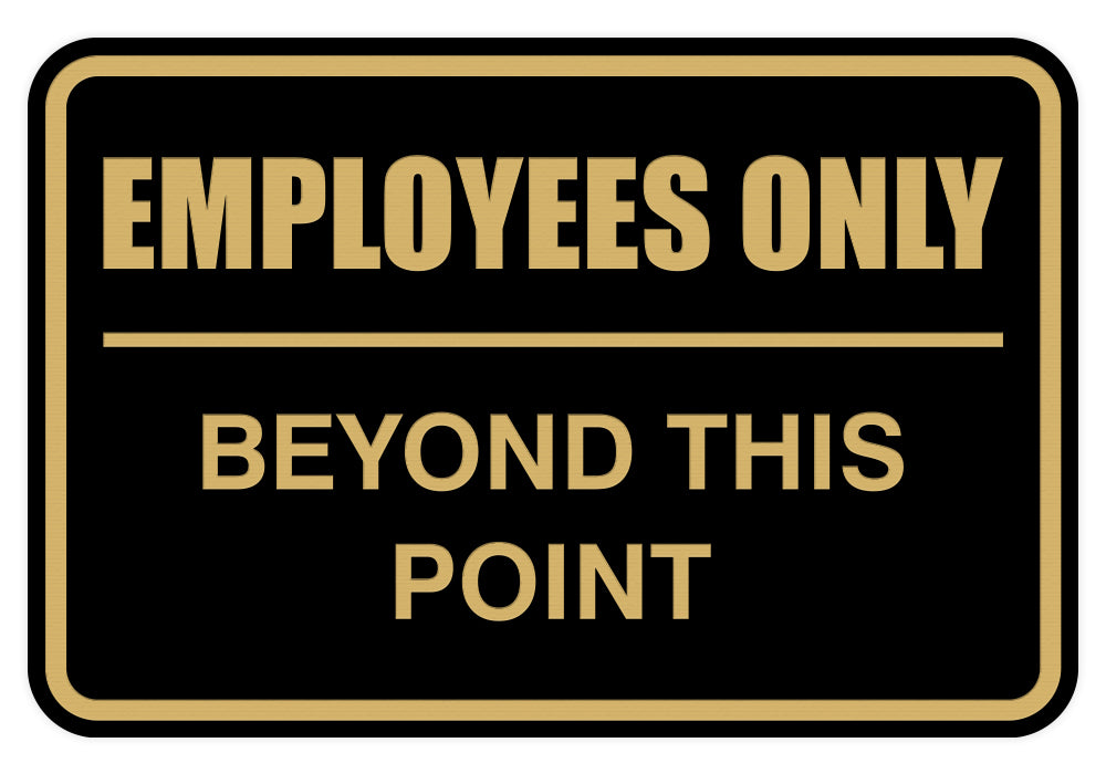 Signs ByLITA Classic Framed Employees Only Beyond This Point Sign