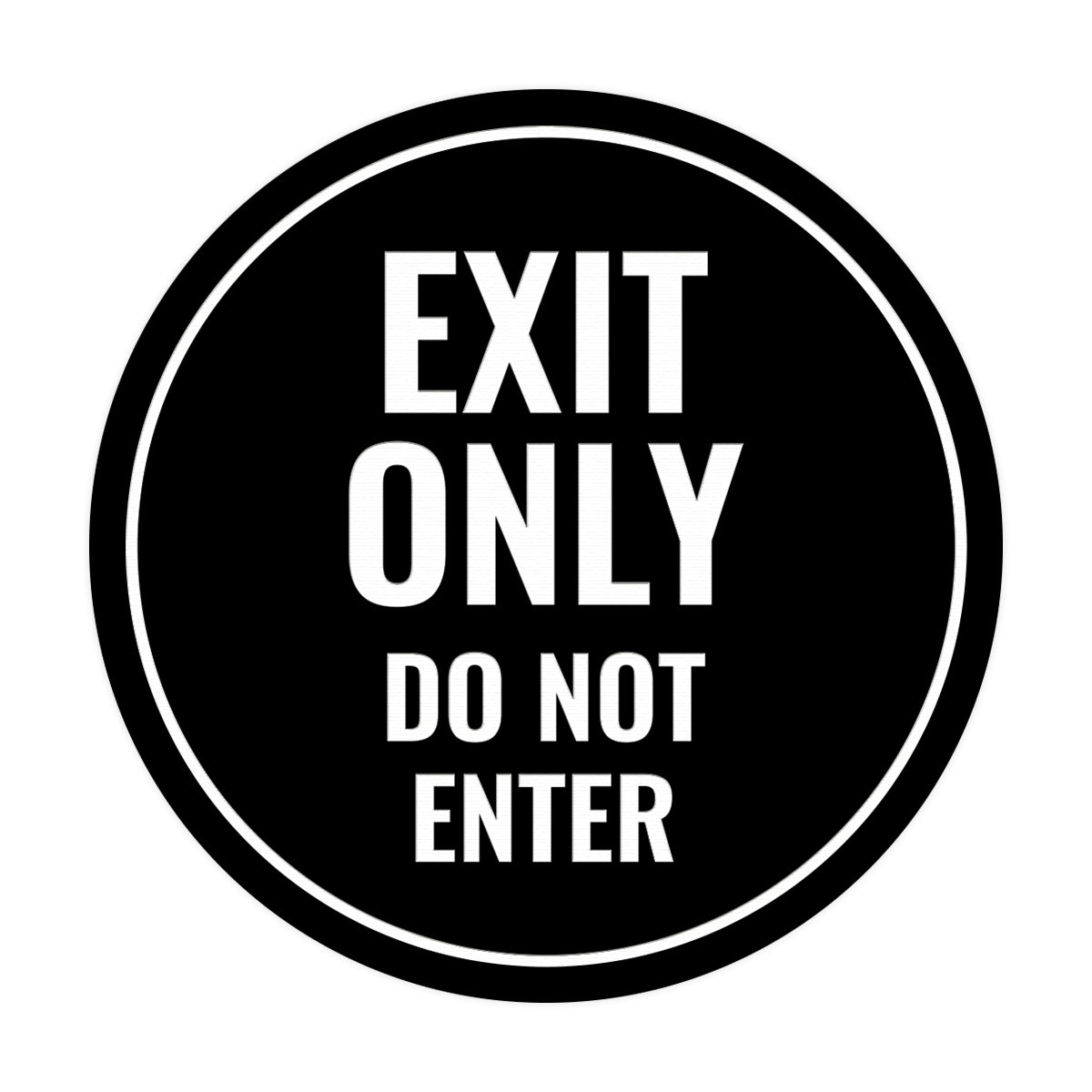 Circle Exit Only Do Not Enter Sign