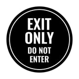 Circle Exit Only Do Not Enter Sign