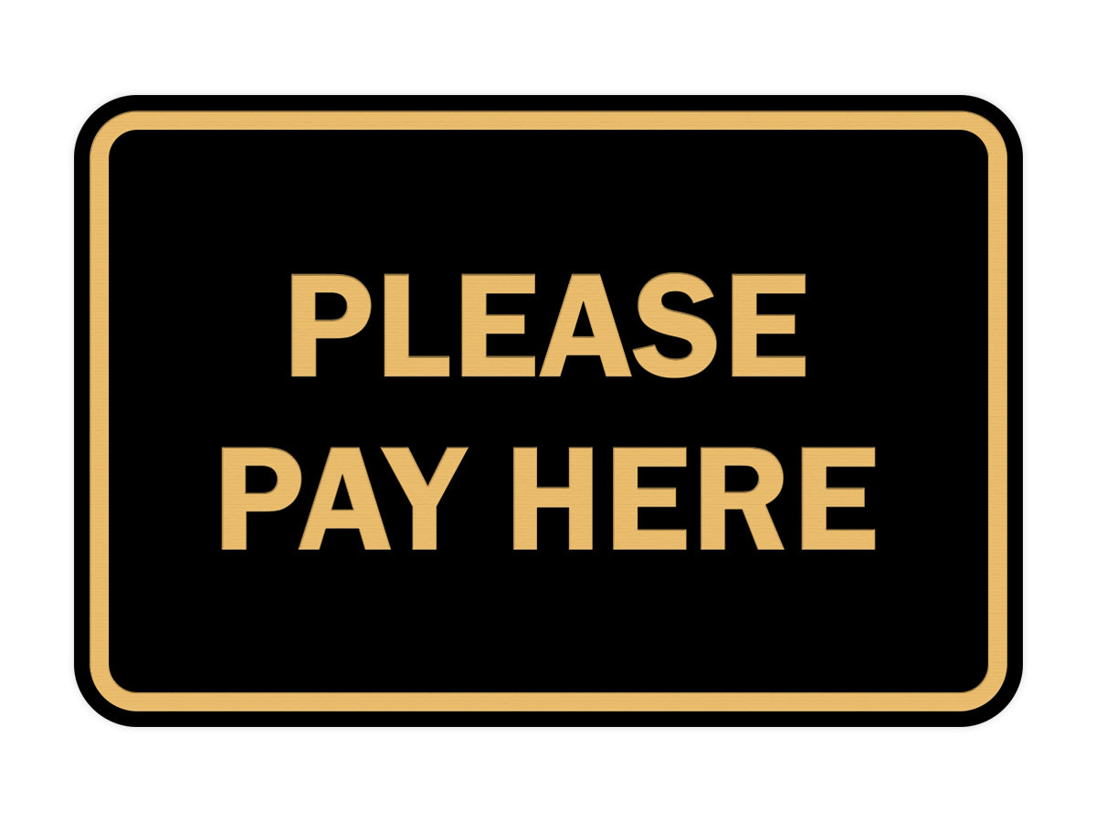 Signs ByLITA Classic Framed Please Pay Here Sign