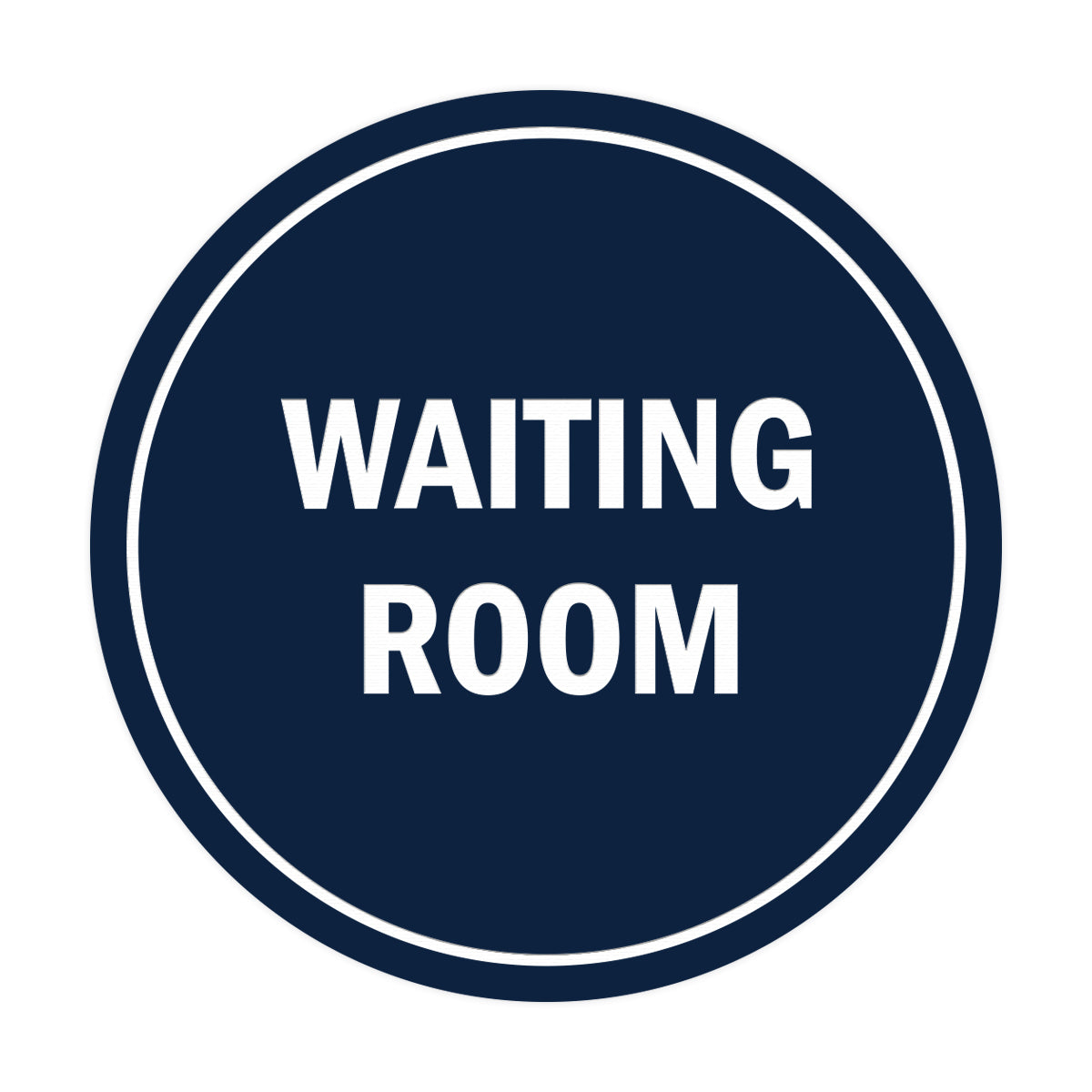 Signs ByLITA Circle Waiting Room Sign