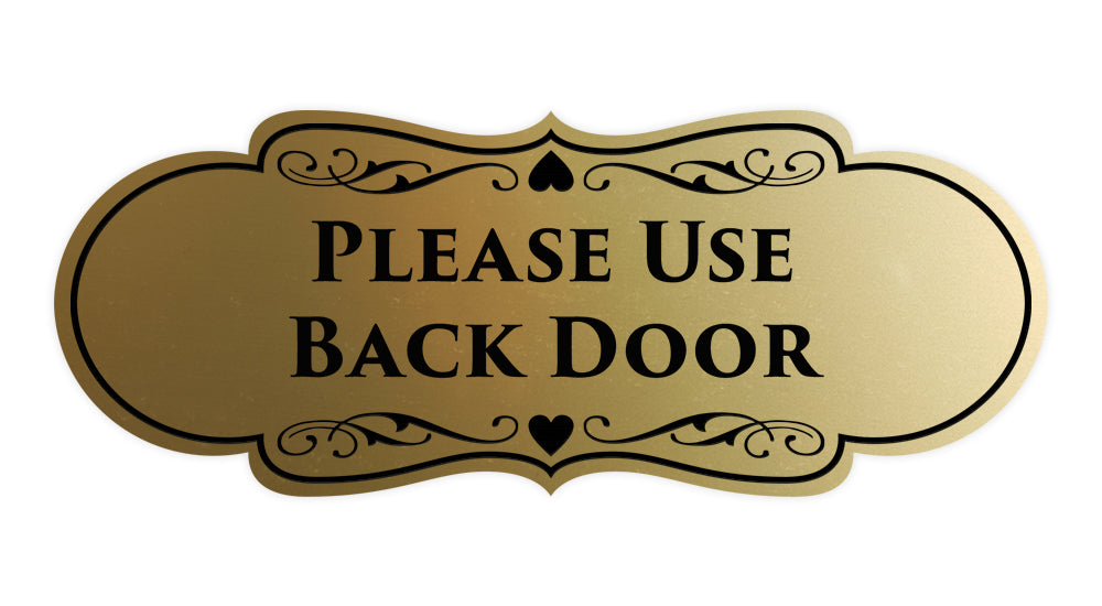 Signs ByLITA Designer Please Use Back Door Sign