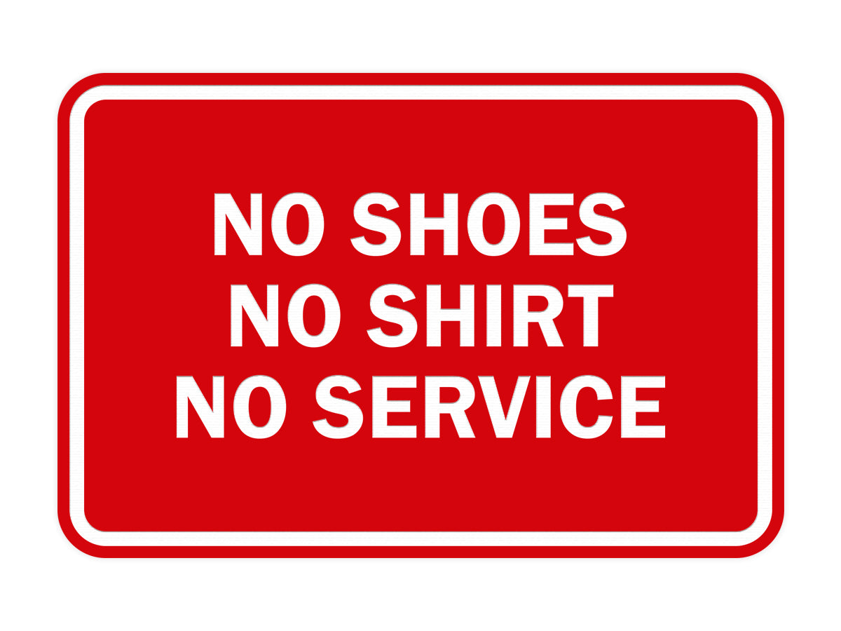 Signs ByLITA Classic Framed No Shoes No Shirt No Service